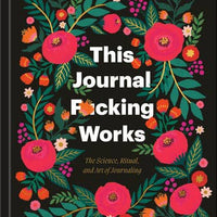This Journal F*cking Works - Kobi Co.